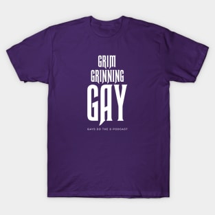 Grim Grinning Gay (White Text) T-Shirt